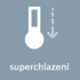    Funkce Superchlazení