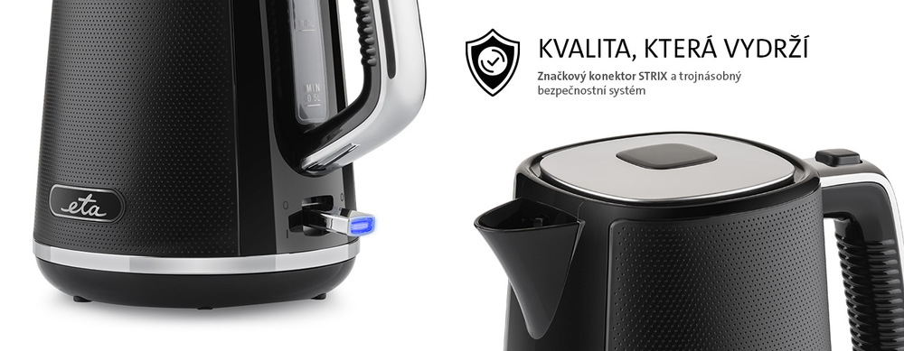 Rychlovarná konvice ETA Nora 3605 90010 černá Dva detailní pohledy na černou rychlovarnou konvici ETA Nora – vlevo detail podstavy s modře svítícím spínačem a vodoznakem, vpravo pohled na horní víko a rukojeť. Vedle je ikona štítu a text: Kvalita, která vydrží. Značkový konektor STRIX a trojnásobný bezpečnostní systém
