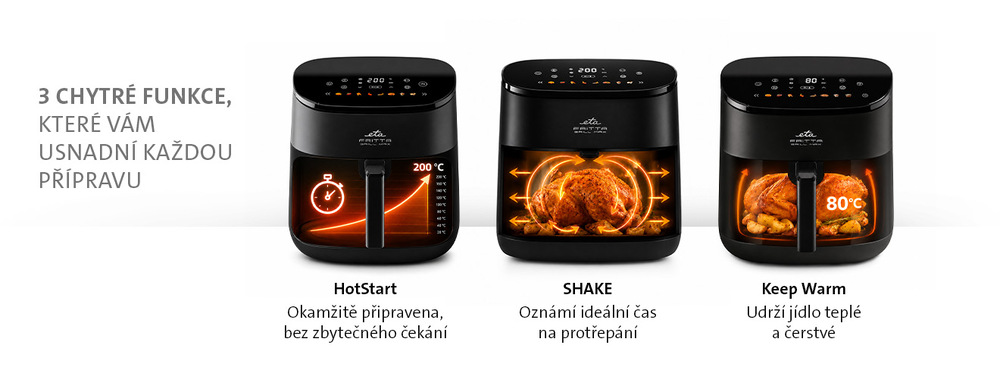 Fritéza horkovzdušná ETA Fritta Opti 0167 90000 černá Infografika 3 chytrých funkcí horkovzdušné fritézy ETA Fritta Opti: rychlý ohřev HotStart, upozornění na protřepání SHAKE a udržování teploty Keep Warm